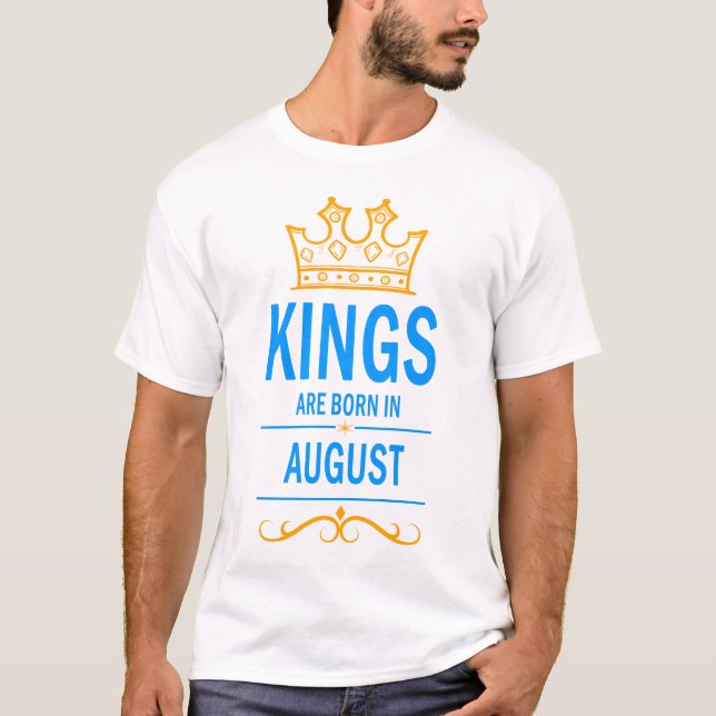Camiseta Reis estão nasceres em agosto (Frente)