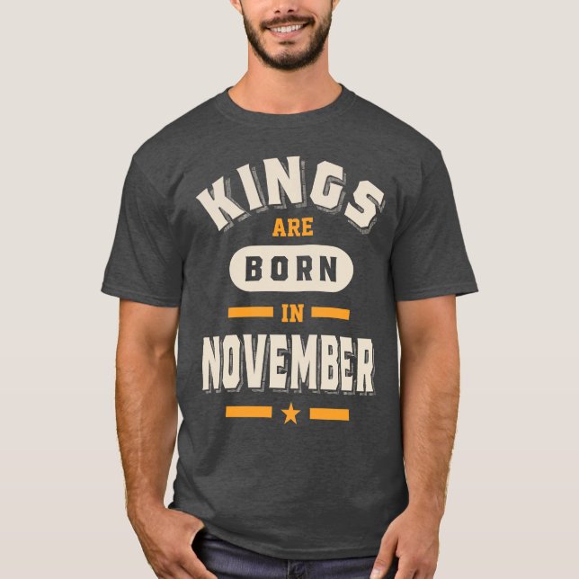 Camiseta Reis São Nasceres No Aniversário De Novembro, Pres (Frente)