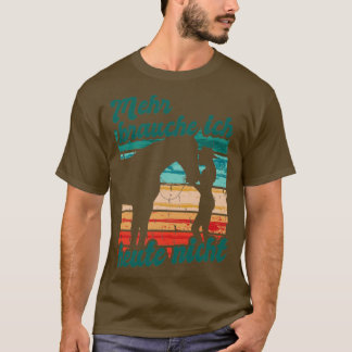 Camiseta Reiterin Reiten Mehr Brauche Ich Heute Nicht Pferd