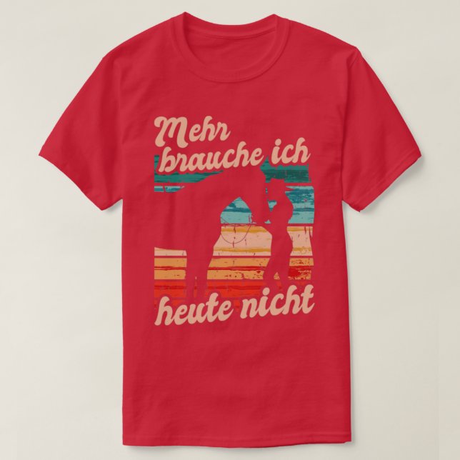 Camiseta Reiterin Reiten Mehr Brauche Ich Heute Nicht Pferd (Frente do Design)