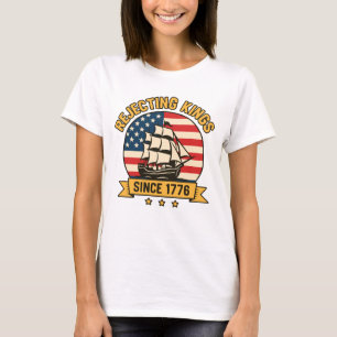 Camiseta Rejeitando Reis desde 1776 Vintage Patriotic USA
