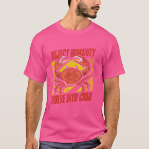 Camiseta Rejeitar A Evolução Humanitária Em Caranguejos 2