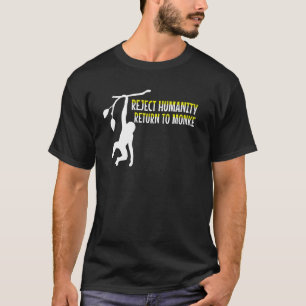 Camiseta Rejeitar o retorno da humanidade ao macaco Monke M