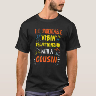Camiseta Relacionamento De Familiares Loucos Para Primos