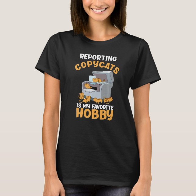 Camiseta Relatar Copycats Meu Hobby Favorito Funny Creative (Frente)