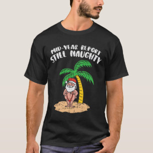 Camiseta Relatório de Meio do Ano Ainda Travesso Natal Verã