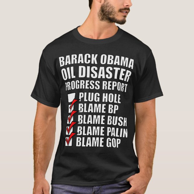 Camiseta Relatório de progresso do desastre de Obama (Frente)