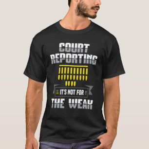 Camiseta Relatório Do Tribunal Não Para O Repórter Fraco St