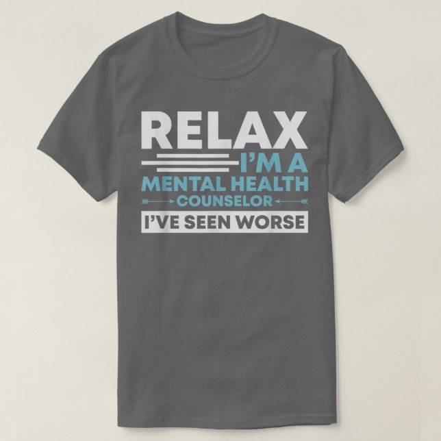 Camiseta Relax I'm A Mental Health Counselor Mental Health  (Frente do Design)