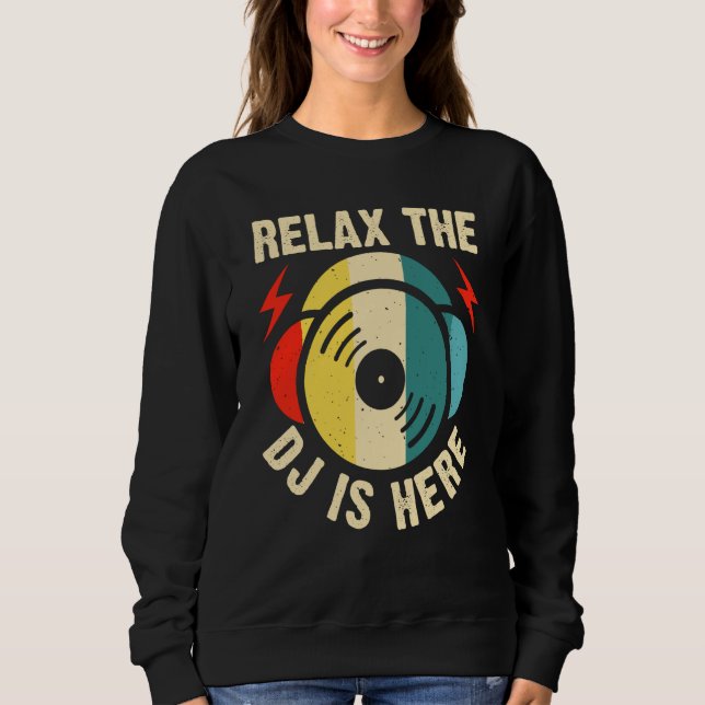 Camiseta Relax The DJ Is Here (Frente)