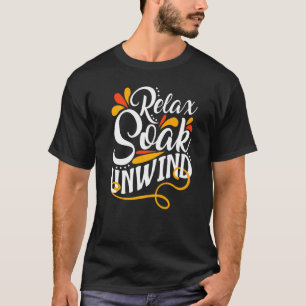 Camiseta Relaxamento Bathtub Sun Relaxe Bathing Soak Unwind
