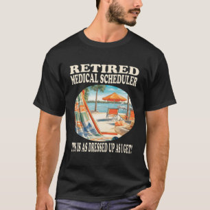 Camiseta Relaxamento do Agendador Médico Aposentado