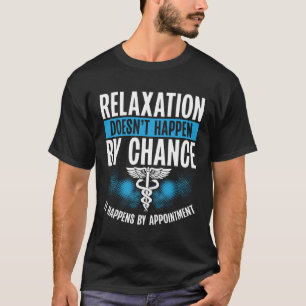 Camiseta Relaxamento não acontece por ameaça física