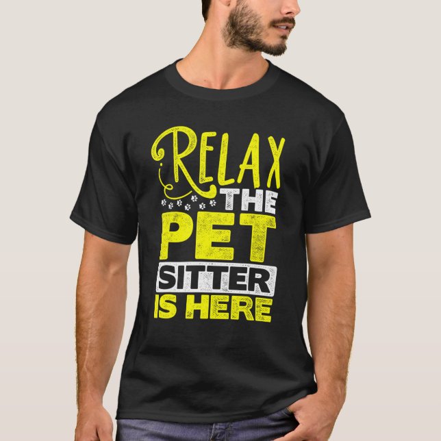 Camiseta Relaxe A Pet Sitter Está Aqui (Frente)