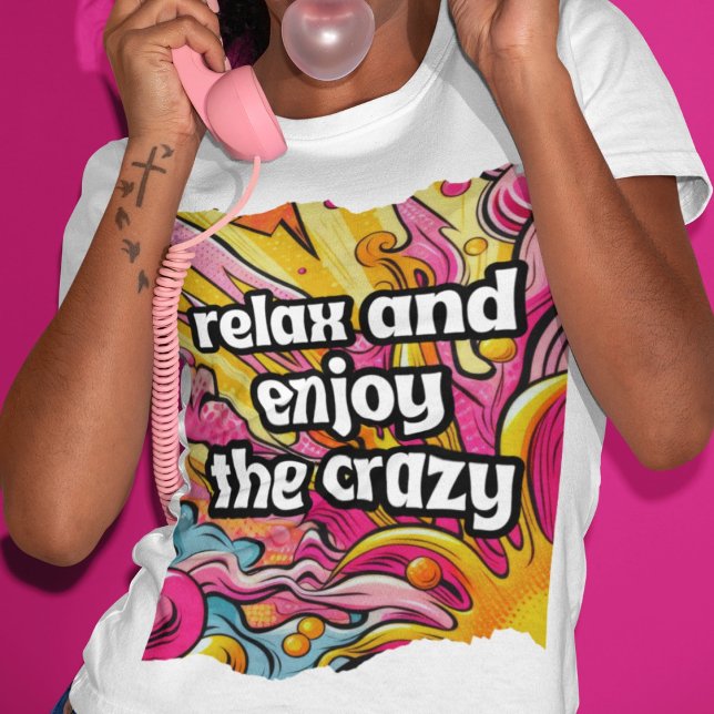 Camiseta Relaxe e aproveite a loucura (Relax and Enjoy the Crazy Tri-Blend Shirt)