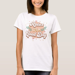 Camiseta Relaxe É um Bom Dia