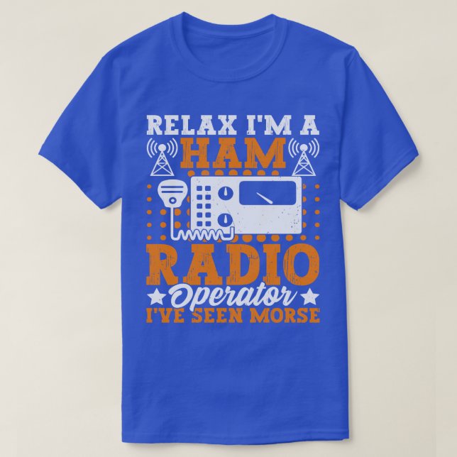 Camiseta Relaxe, Eu Sou Um Rádio Ham, Relaxe, Eu Sou Um Rád (Frente do Design)