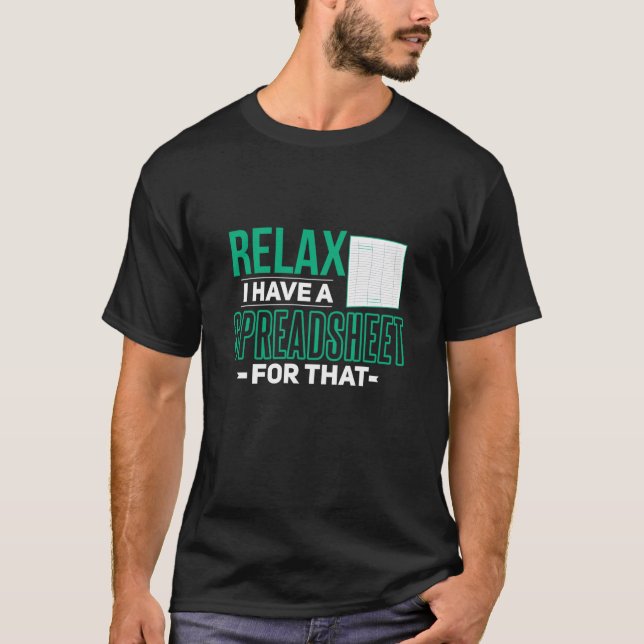 Camiseta Relaxe Eu Tenho Folha De Cálculo Para Aquele Conta (Frente)