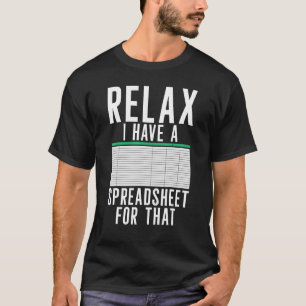 Camiseta Relaxe Eu Tenho Um Contabilista De Folha De Cálcul