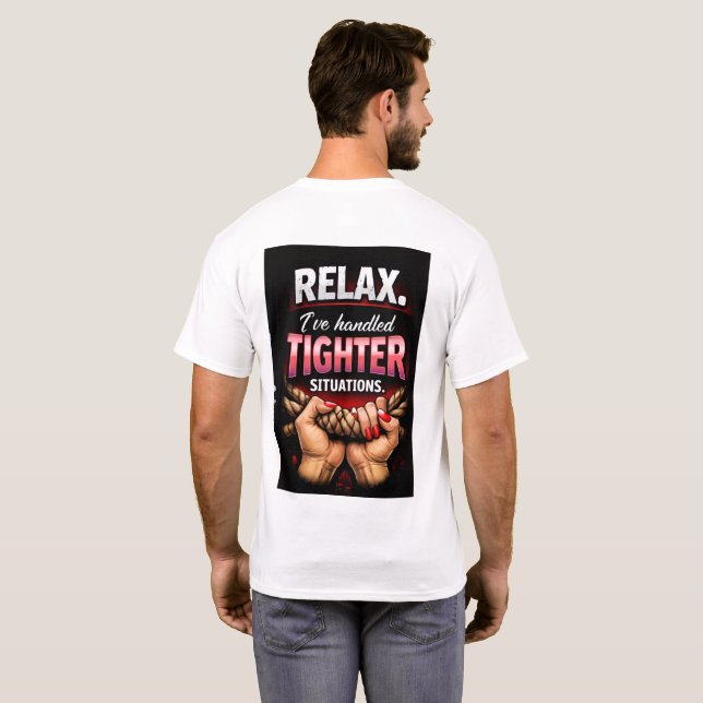 Camiseta Relaxe, já lidei com situações mais difíceis (Parte Traseira Completa)