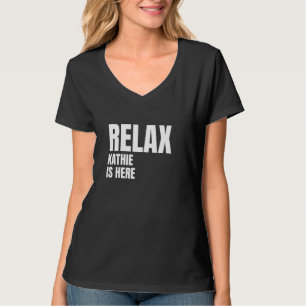 Camiseta Relaxe Kathie Está Aqui Nomes Populares de Nascime