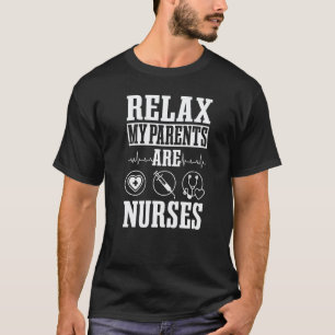 Camiseta Relaxe Meus Pais São Enfermeiros Rn Saúde Médica