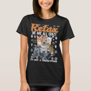 Camiseta Relaxe, Nós Todos Estamos Loucos Não É Uma Competi
