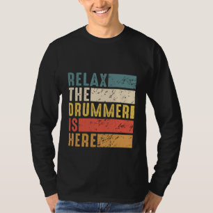 Camiseta Relaxe O Batedor Está Aqui Eu Adoro Jogar Drums Di