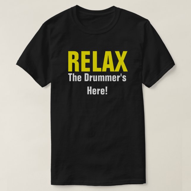 Camiseta Relaxe. O baterista está aqui. Music Drummer FUNNY (Frente do Design)