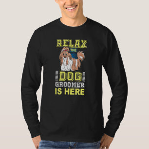 Camiseta Relaxe O Cachorro Está Aqui - Puppy Care Grooming