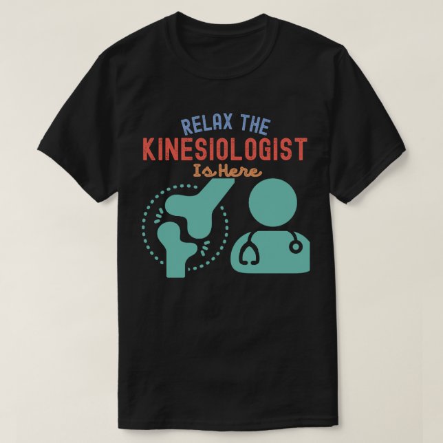 Camiseta Relaxe o cinesiologista está aqui (Frente do Design)