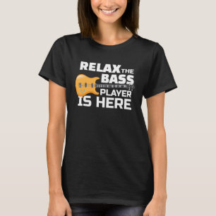 Camiseta Relaxe O Jogador De Bass Está Aqui Para Um Bassi