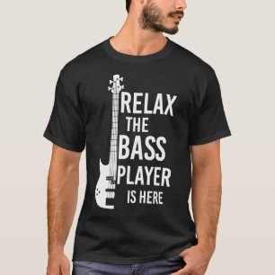 Camiseta Relaxe O Jogador De Bass Está Aqui, Violão De Bass