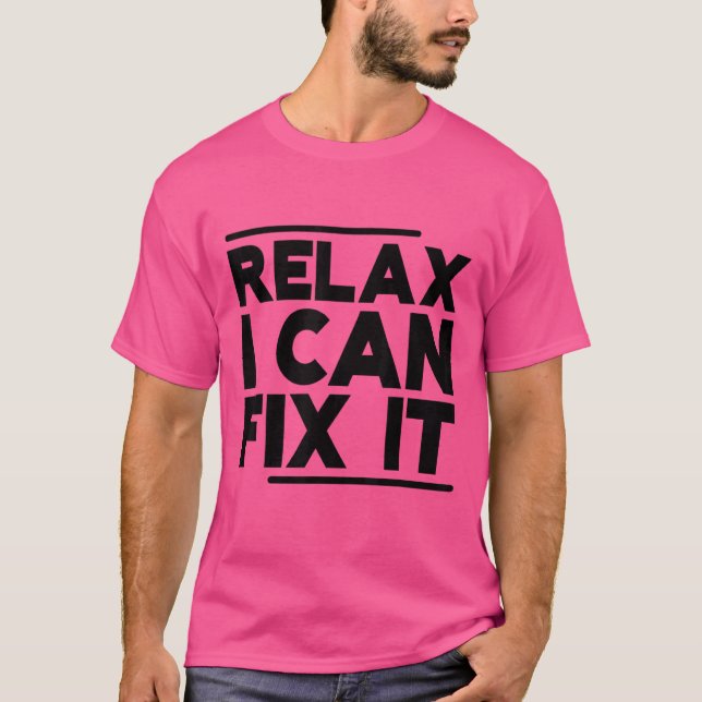 Camiseta Relaxe Posso Consertá-Lo (Frente)