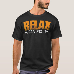 Camiseta Relaxe Posso Consertar.