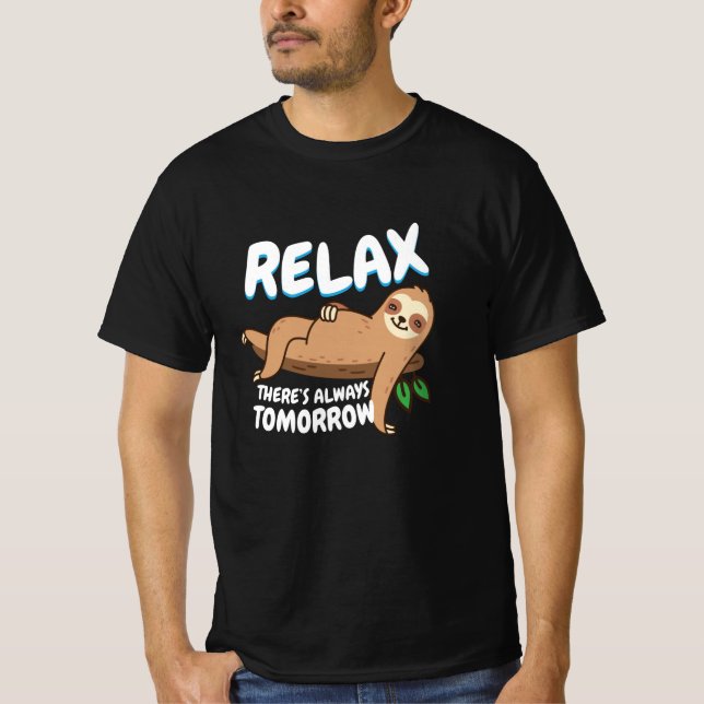 Camiseta Relaxe Sempre Há Amanhã Sloth (Frente)