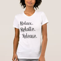 Relaxe, solte a camisa-T feminina