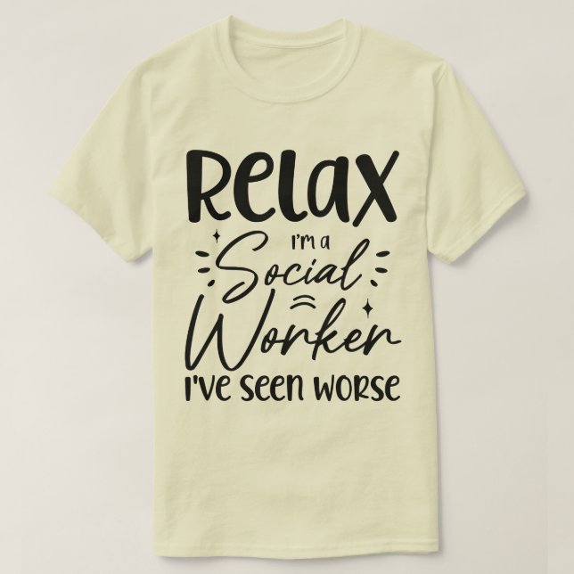 Camiseta Relaxe, sou uma assistente social Engraçado, Pai d (Frente do Design)