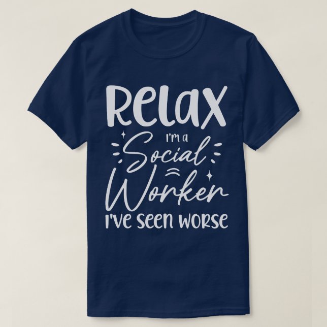 Camiseta Relaxe, sou uma assistente social Engraçado, Pai d (Frente do Design)