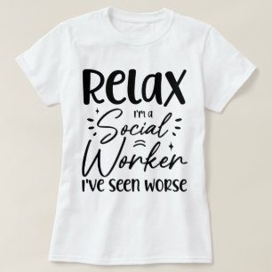 Camiseta Relaxe, sou uma assistente social Engraçado, Pai d
