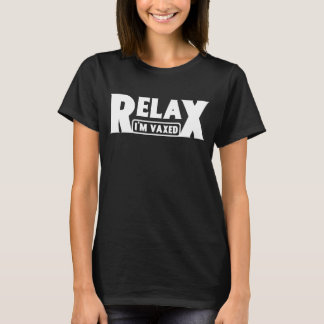 Camiseta Relaxe Sou Vaxado Vacina Humor Totalmente Vacinada