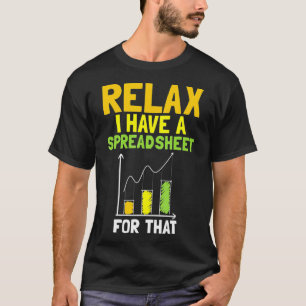 Camiseta Relaxe Tenho Uma Folha De Cálculo Para Aquele Con