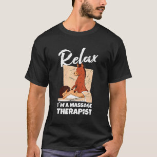 Camiseta Relaxe, Terapista De Massagem Masseur Physioterapi