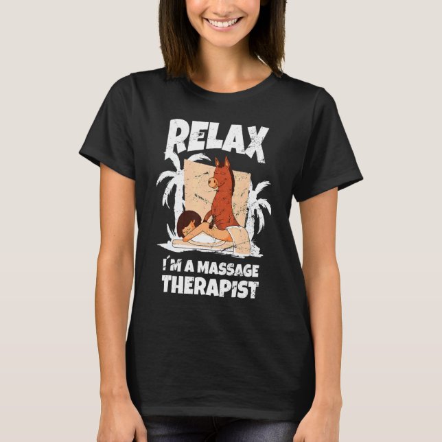 Camiseta Relaxe, Terapista De Massagem Masseur Physioterapi (Frente)
