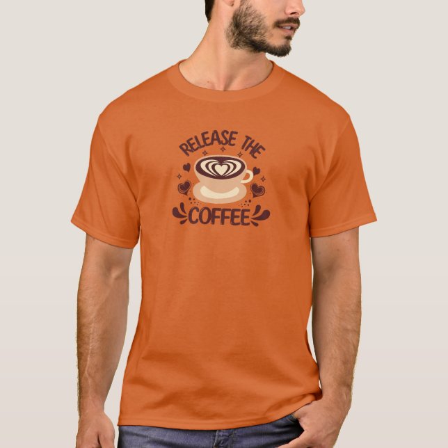 Camiseta Release the Coffee shirt (Frente)
