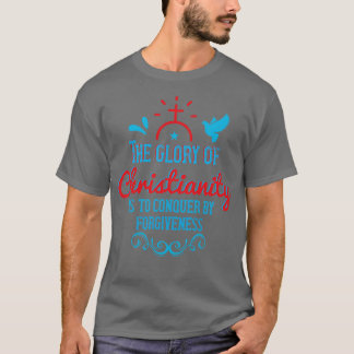 Camiseta Religião A Glória Do Cristianismo É Conquistar