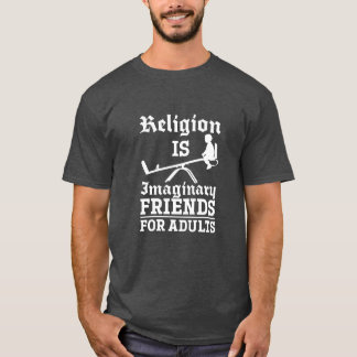 Camiseta Religião É Amigo Imaginário Para Adultos Amigos