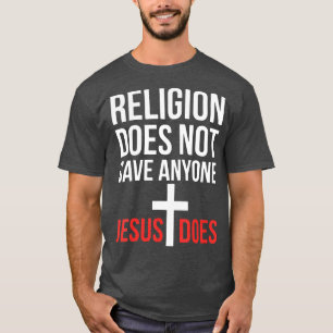 Camiseta Religião Não Salva Ninguém Que Jesus Rezando C