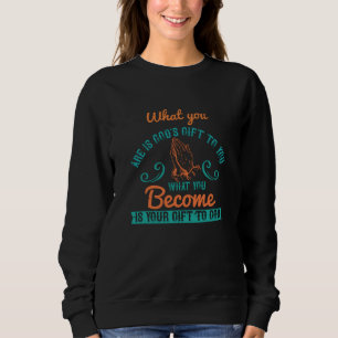 Camiseta Religião - O que você é é um presente de Deus para