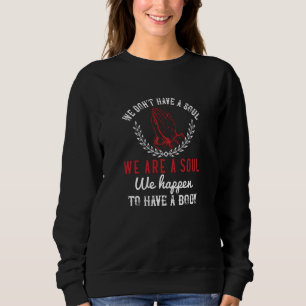 Camiseta Religião - Somos Uma Alma Que Temos Um Corpo